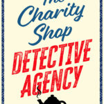 The Charity Shop Detective Agency By Peter Boland
